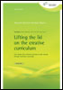 Lifting the lid on the creative curriculum